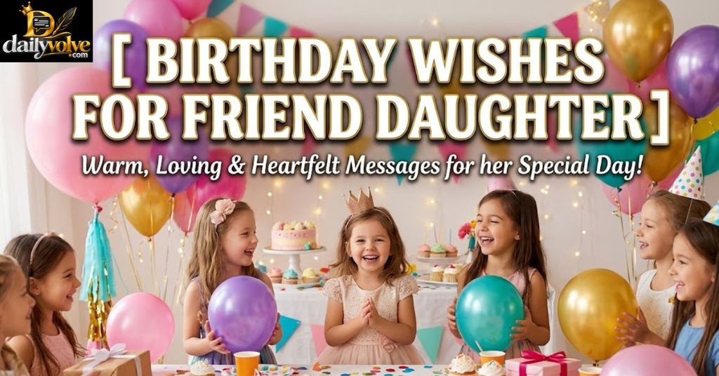 Birthday Wishes For Friendโs Daughter