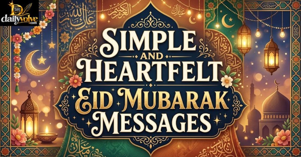 Simple and Heartfelt Eid Mubarak Messages